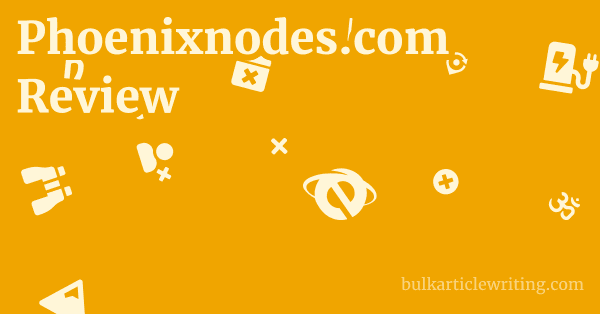 Phoenixnodes.com Review 1 by
