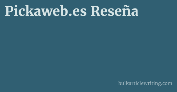 Pickaweb.es Reseña 1 by