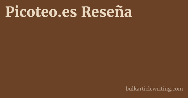 Picoteo.es Reseña 1 by