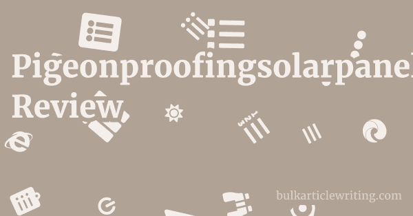 Pigeonproofingsolarpanels.co.uk Review 1 by