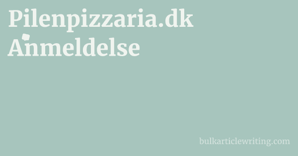 Pilenpizzaria.dk Anmeldelse 1 by
