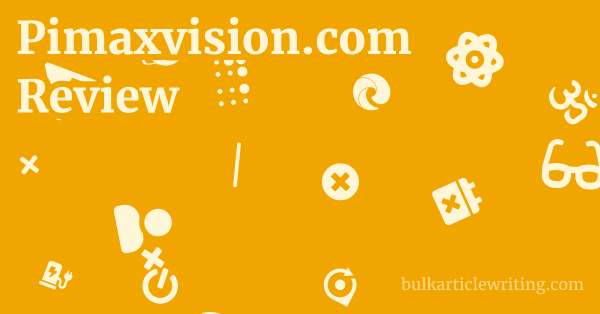Pimaxvision.com Review 1 by