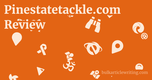 Pinestatetackle.com Review 1 by