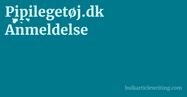 Pipilegetøj.dk Anmeldelse 1 by
