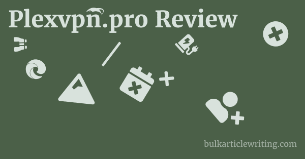Plexvpn.pro Review 1 by