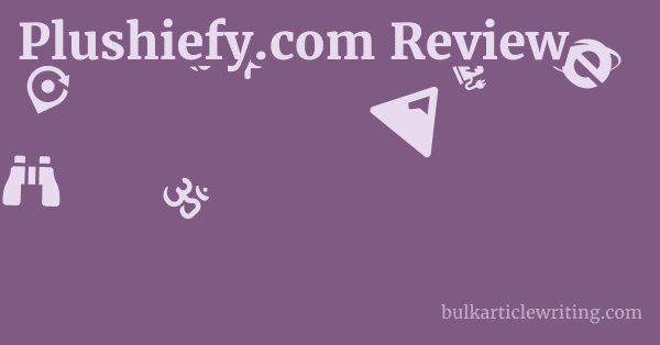 Plushiefy.com Review 1 by