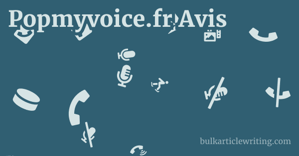 Popmyvoice.fr Avis 1 by