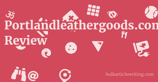 Portlandleathergoods.com Review 1 by