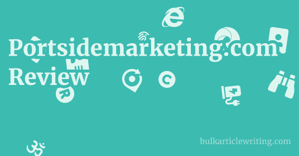 Portsidemarketing.com Review 1 by