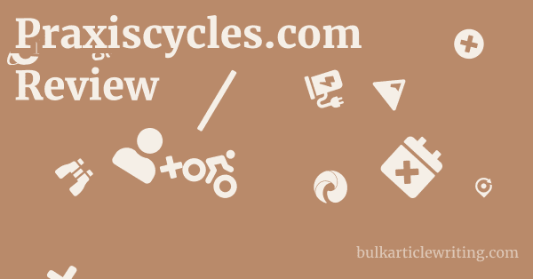Praxiscycles.com Review 1 by