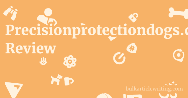 Precisionprotectiondogs.com Review 1 by