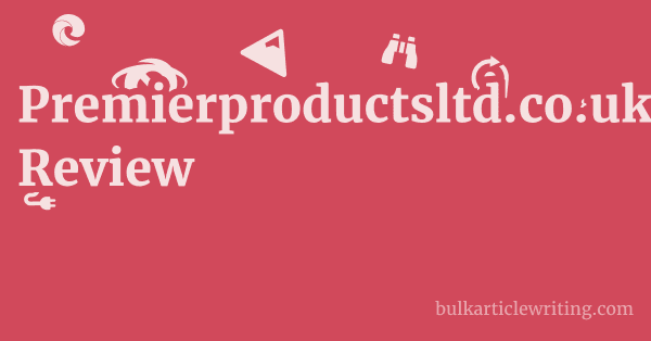 Premierproductsltd.co.uk Review 1 by