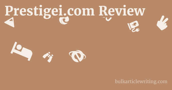 Prestigei.com Review 1 by