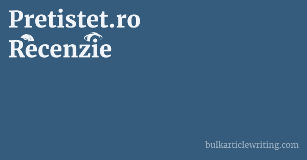 Pretistet.ro Recenzie 1 by