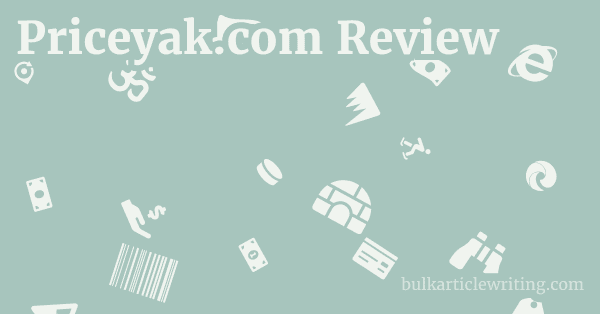 Priceyak.com Review 1 by