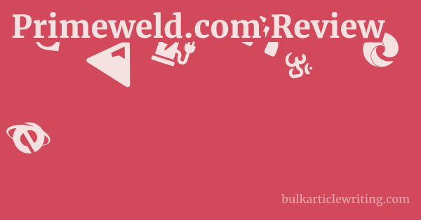 Primeweld.com Review 1 by