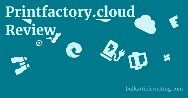 Printfactory.cloud Review 1 by