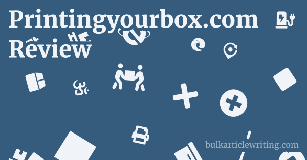 Printingyourbox.com Review 1 by