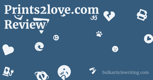Prints2love.com Review 1 by