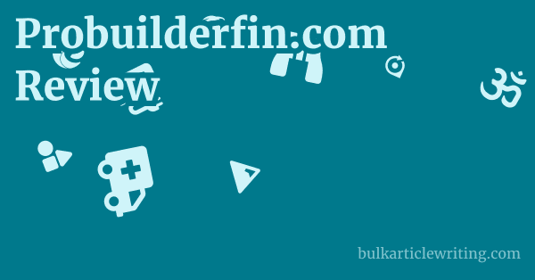 Probuilderfin.com Review 1 by Partners