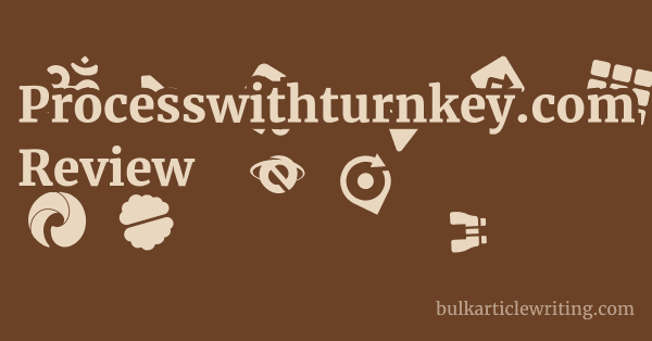 Processwithturnkey.com Review 1 by