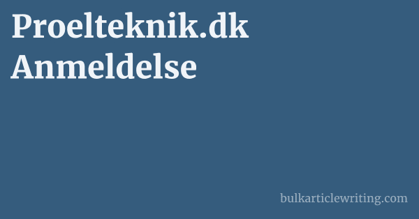 Proelteknik.dk Anmeldelse 1 by