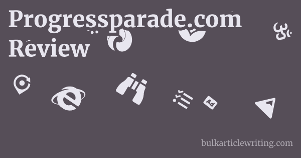 Progressparade.com Review 1 by
