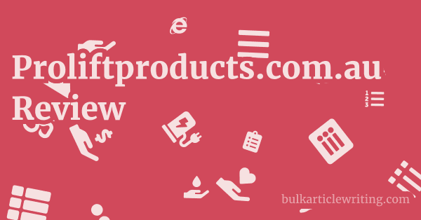 Proliftproducts.com.au Review 1 by