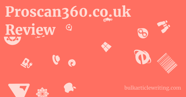 Proscan360.co.uk Review 1 by