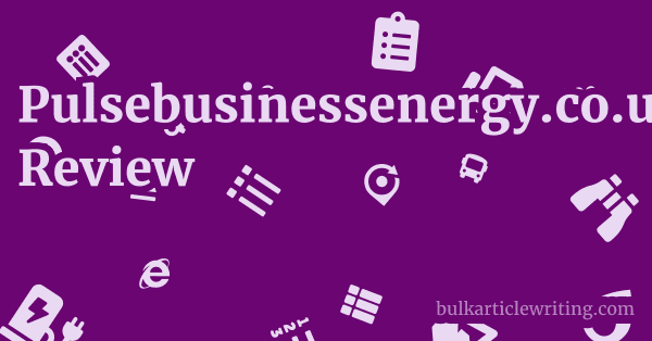 Pulsebusinessenergy.co.uk Review 1 by