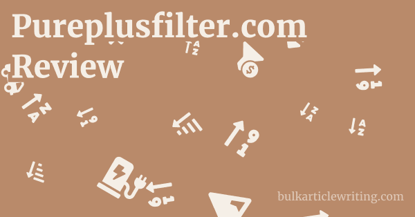 Pureplusfilter.com Review 1 by
