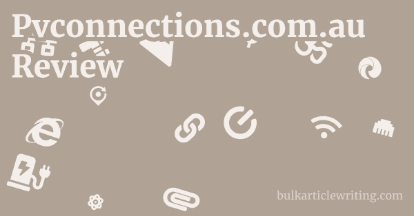 Pvconnections.com.au Review 1 by
