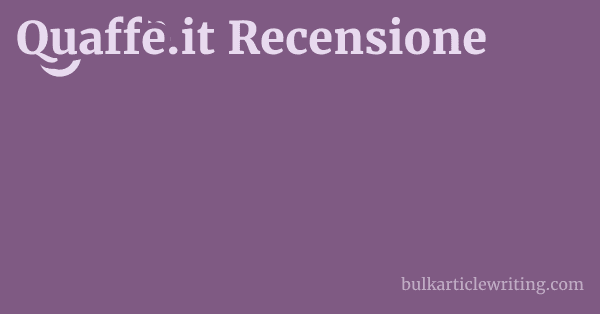 Quaffe.it Recensione 1 by