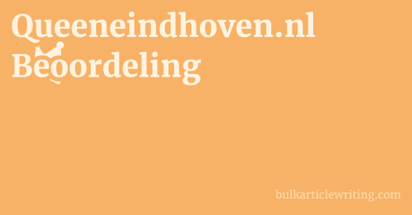 Queeneindhoven.nl Beoordeling 1 by