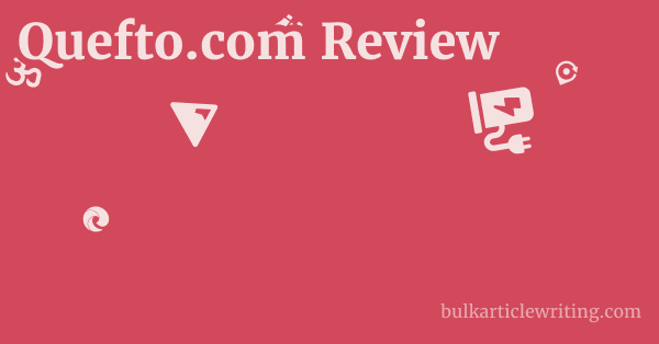 Quefto.com Review 1 by