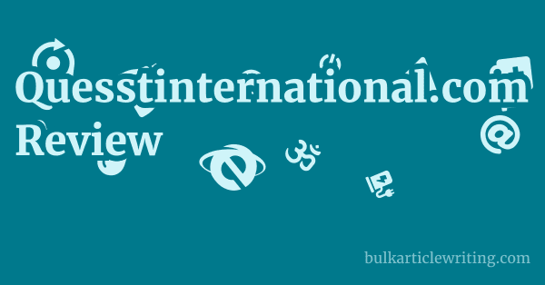Quesstinternational.com Review 1 by