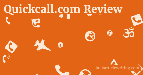 Quickcall.com Review 1 by