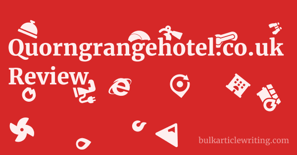 Quorngrangehotel.co.uk Review 1 by