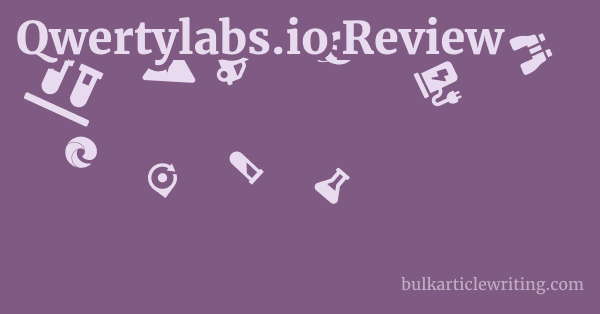 Qwertylabs.io Review 1 by