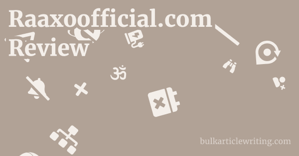 Raaxoofficial.com Review 1 by