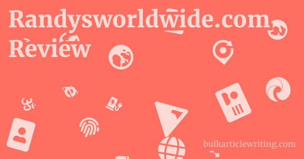 Randysworldwide.com Review 1 by