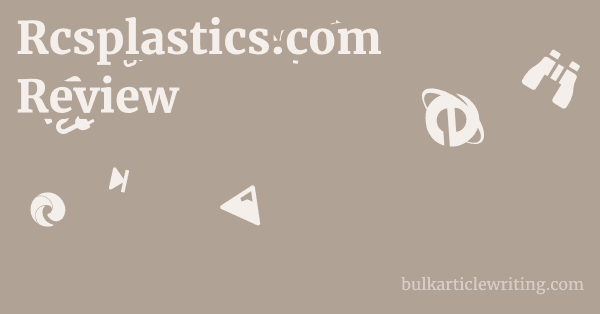 Rcsplastics.com Review 1 by