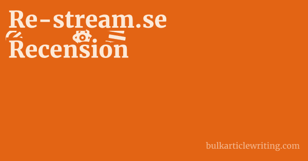 Re-stream.se Recension 1 by