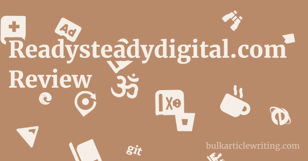 Readysteadydigital.com Review 1 by