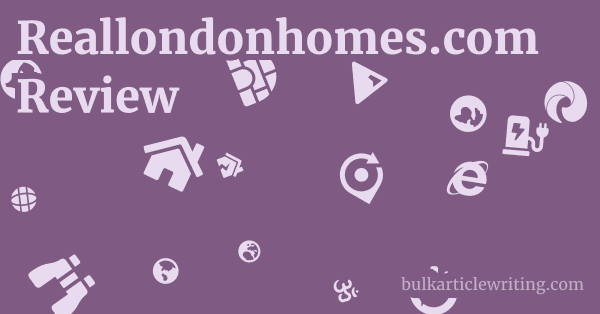 Reallondonhomes.com Review 1 by