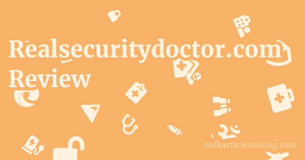 Realsecuritydoctor.com Review 1 by