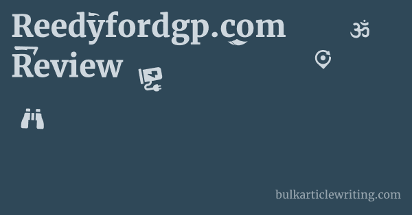 Reedyfordgp.com Review 1 by