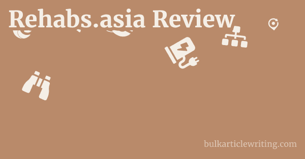 Rehabs.asia Review 1 by