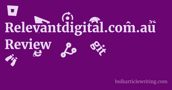 Relevantdigital.com.au Review 1 by