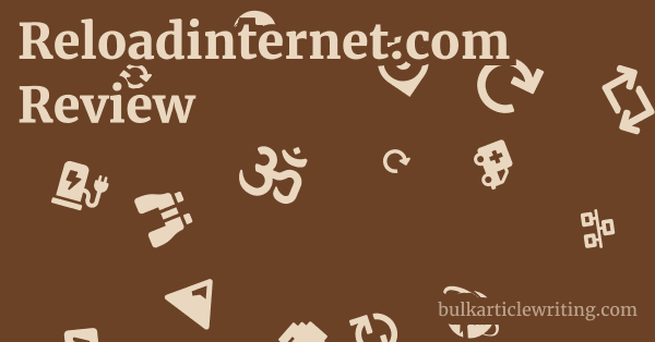 Reloadinternet.com Review 1 by